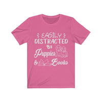 Easily Distracted By Puppies And Books Unisex T-Shirt